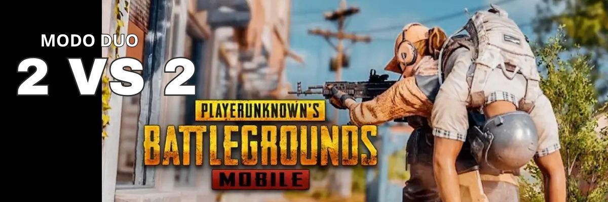 PUBG MOBILE MODO DUO